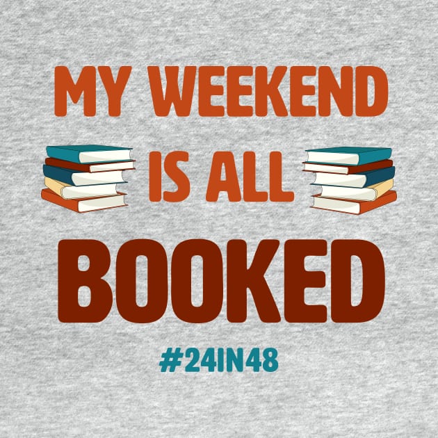 My weekend is all booked with #24in48 (v2) by the24in48readathon